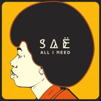 Saë - All I Need